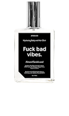 УВЛАЖНЯЮЩИЙ ЭЛИКСИР ДЛЯ ТЕЛА И ВОЛОС FUCK BAD VIBES anese $28 